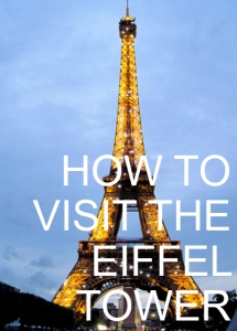 How to Visit the Eiffel Tower